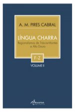 LINGUA CHARRA: REGIONALISMOS DE TRÁS-OS-MONTES VOL-II