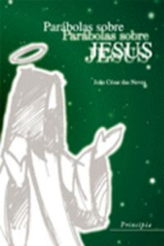 Parabolas sobre Jesus