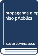 propaganda a opiniao pública