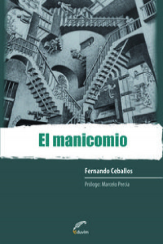 Manicomio, El.