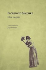 FLORENCIO SANCHEZ. OBRAS ESCOGIDAS