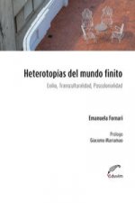 HETEROTOPIAS DEL MUNDO FINITO. EXILIO, TRANSCULTURALIDAD, P