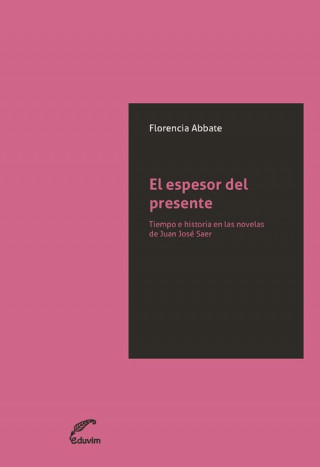 EL ESPESOR DEL PRESENTE