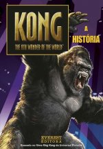 KONG: THE 8TH WONDER OF THE WORLD: A HISTÓRIA