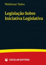 LegislaÇao Sobre Iniciativa Legislativa