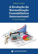 EvoluÇao da NormalizaÇao Contabilística Internacional, A