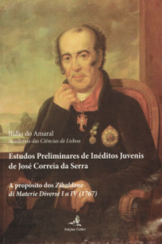 Estudos Preliminares de Inéditos Juvenis de José Correia da Serra (II) - A propó