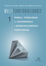 MultiTerritorialidades 1 - Temas e Problemas de Governança e Desenvolvimento Ter
