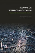 MANUAL DE VERMICOMPOSTAGEM E VERMICULTURA PARA A AGRICULTURA