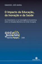 O Impacto da Educaçao, da Inovaçao e da Saude