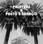 Palavras a Preto e Branco