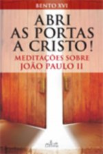 Abri as Portas a Cristo