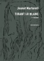TIRANT LO BLANC - 1.º VOLUME