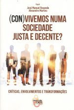 (CON)VIVEMOS NUMA SOCIEDADE JUSTA E DECENTE?