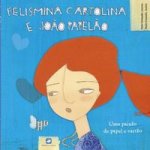Felismina Cartolina e João Papelão
