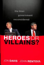 Heroes or Villains?
