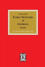 Early Settlers of Georgia, a List of The.