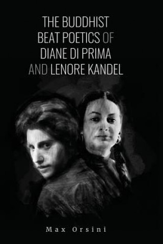 Buddhist Beat Poets of Diane di Prima and Lenore Kandel