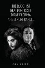Buddhist Beat Poets of Diane di Prima and Lenore Kandel