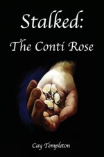 Stalked: The Conti Rose