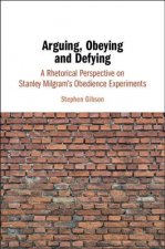 Arguing, Obeying and Defying