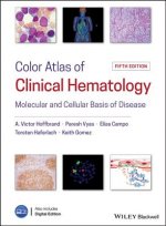 Color Atlas of Clinical Hematology - Molecular and Cellular Basis of Disease