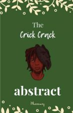 The Crick Crack Abstract: A collection of short stories