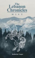 The Lebanon Chronicles: Mist