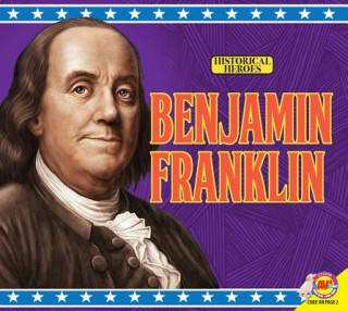 Benjamin Franklin Benjamin Franklin