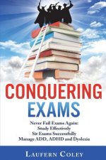 Conquering Exams: Never Fail Exams Again