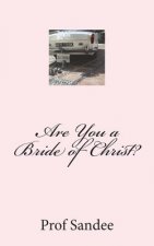Are You a Bride of Christ?