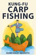Kung Fu Carp Fishing: Tips and techniques for fly fishing for carp