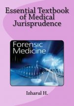 Essential Textbook of Medical Jurisprudence: Forensic Medicine
