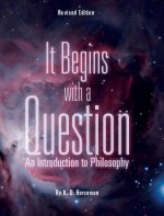 It Begins with a Question