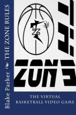 The Zone Rules