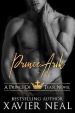 Prince Arik: A Prince of Tease Novel: A Prince of Tease Novel
