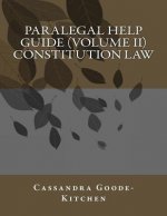 Paralegal Help Guide (Volume II) Constitution Law