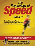 The Psychology of Speed - Book II: What to Think About While in Motion