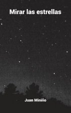 Mirar las estrellas