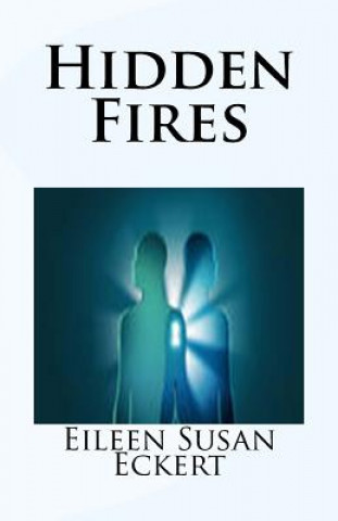 Hidden Fires