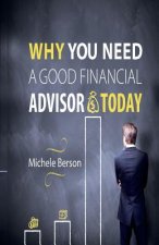 Why you need a Good Financial Advisor Today!