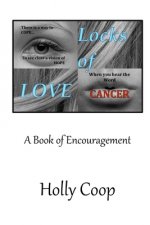 Locks of Love: A Book of Encouragement