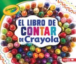 El Libro de Contar de Crayola (R) (the Crayola (R) Counting Book)