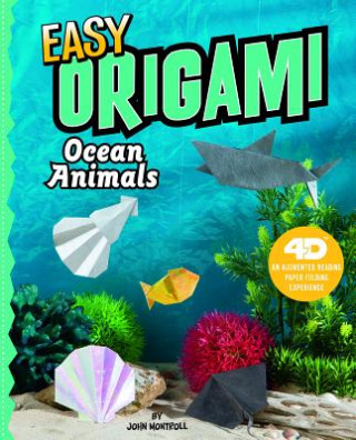 Easy Origami Ocean Animals: 4D an Augmented Reading Paper Folding Experience