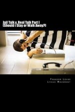 Jail Talk v. Real Talk Part I (Should i Stay or Walk Away?): How to spot, identify & avoid a PPG(Prison Pen Pal Gamer)to truly be happy in life... #TA