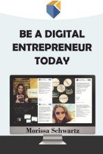Be a Digital Entrepreneur Today