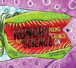 Hungry for Science: Poems to Crunch on