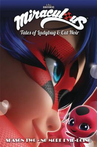 Miraculous: Tales of Ladybug and Cat Noir: Season Two - No More Evil-Doing