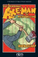 Terrible Axe-man Of New Orleans (2nd Edition)