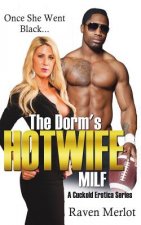 DORMS HOTWIFE MILF - A CUCKOLD